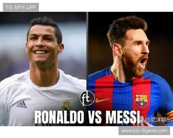 球星实战足球技巧与战术解析：从梅西到C罗的比赛智慧与关键表现